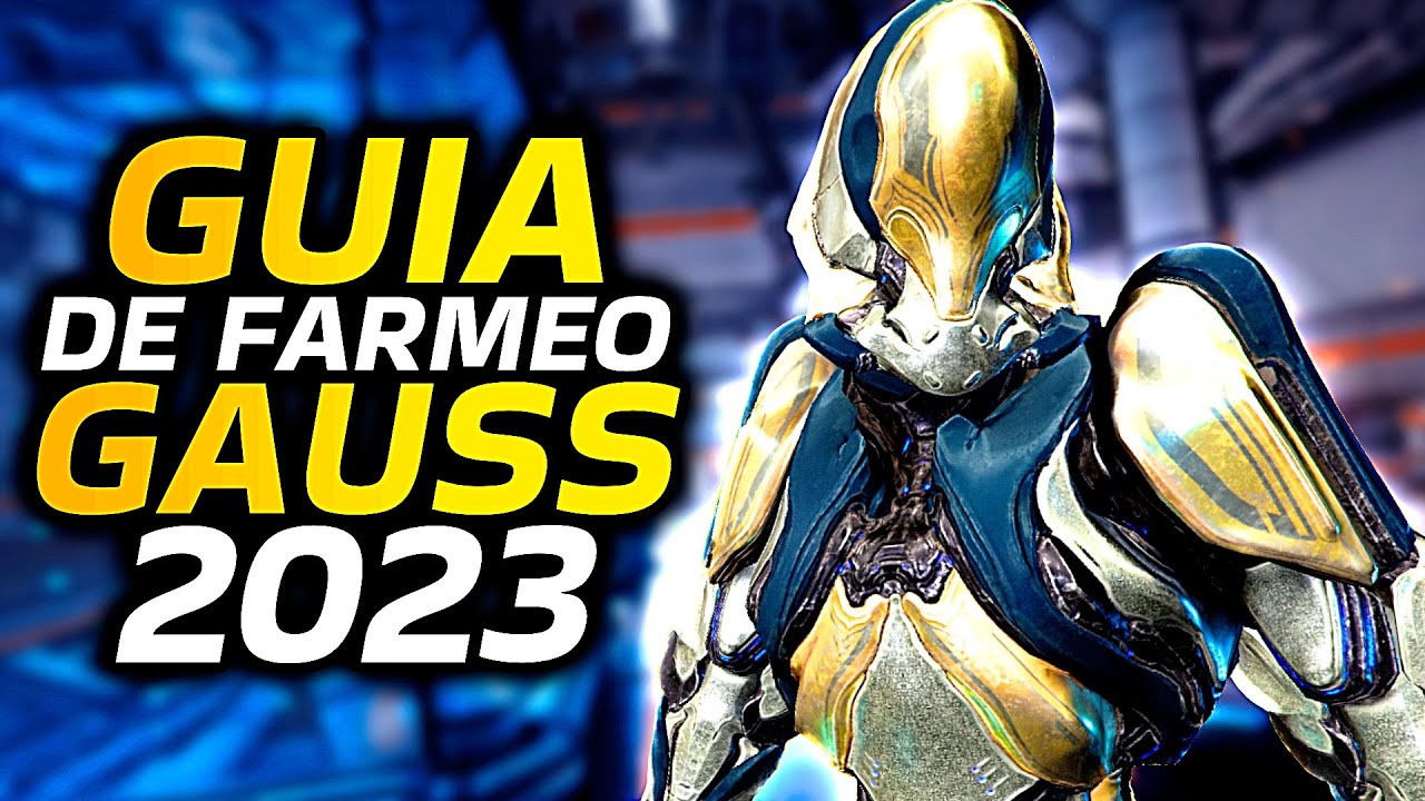 Consigue a Gauss en Warframe | Tips de Farmeo & Habilidades | Guía Completa 2023