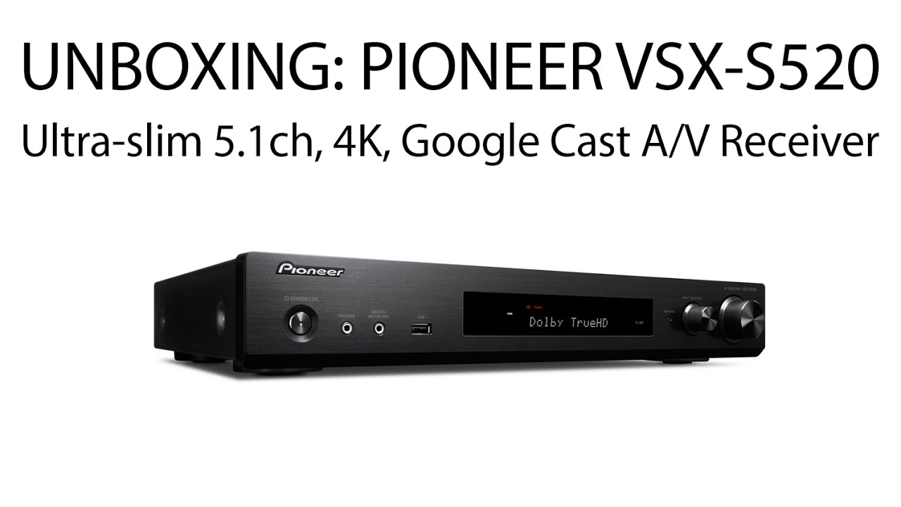 AVGearShop Unboxing: Pioneer VSX-S520 Ultra-slim 5.1-Channel Network A/V Receiver