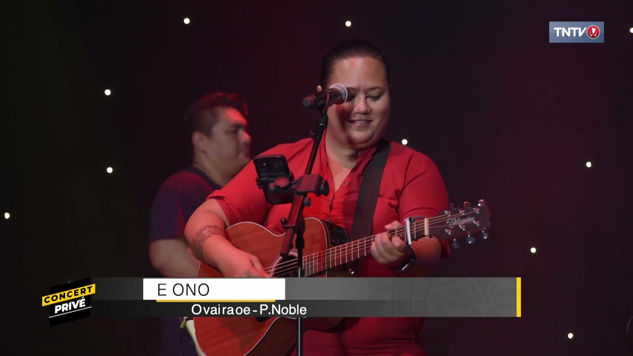 Concert Privé - EONO - O vai ra 'oe (P. NOBLE)