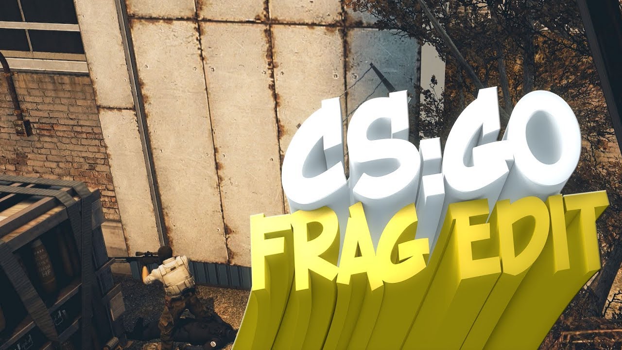 CS:GO Frag Edit | #1
