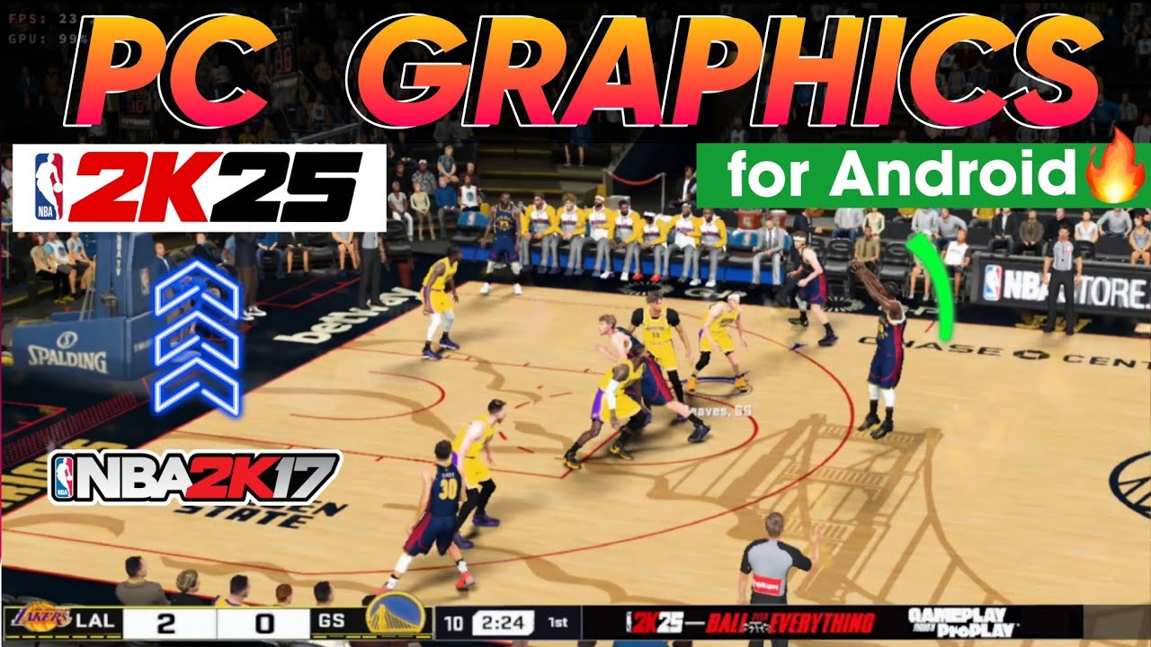 🔥NBA2K25 Android Edition: (Modded Nba2k17) *UPDATED 2025 Roster/Pc Emulator OFFLINE/Gameplay