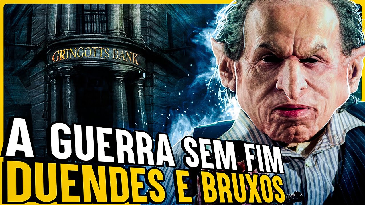 AS REVOLTAS DOS DUENDES - Entenda os reais motivos dessa GUERRA sem fim em Harry Potter.