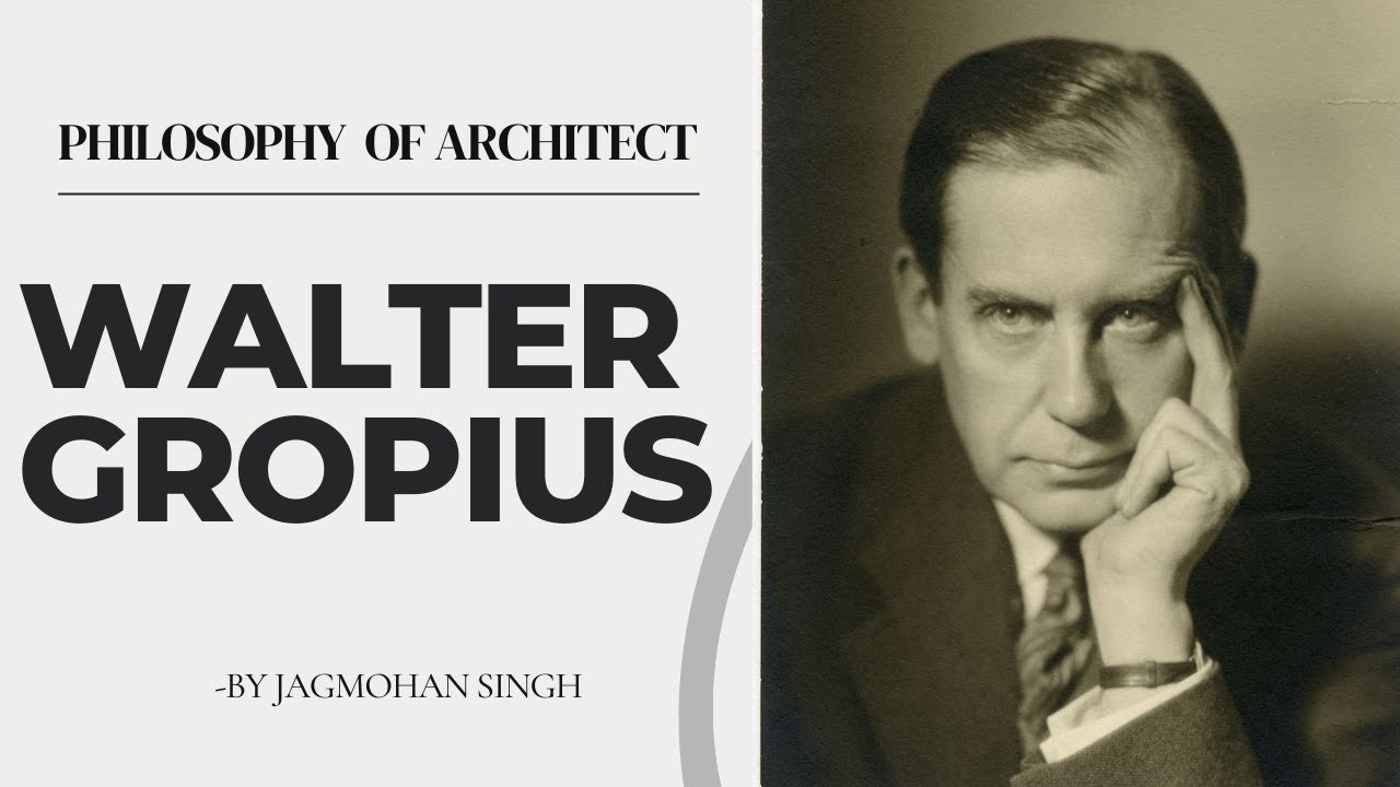 Walter Gropius |Philosophy of Architects| Bauhaus School, Works Achievement, Ideology |HINDI|