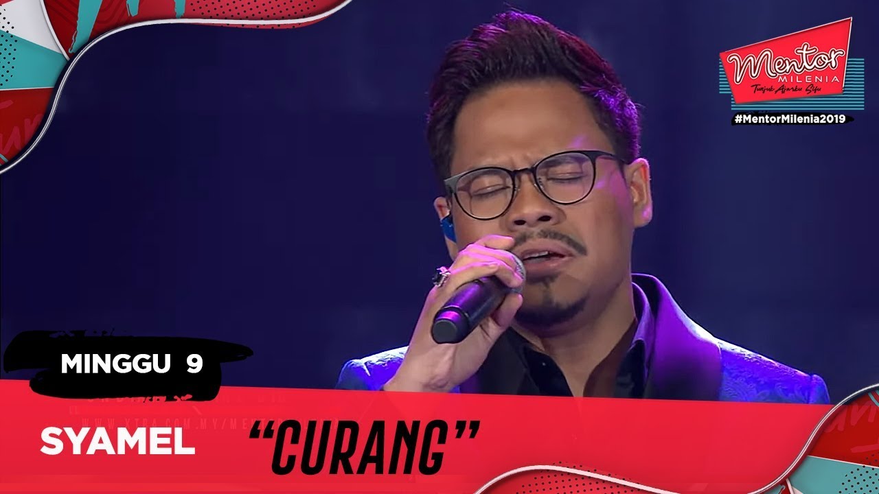 Curang - Syamel l Minggu 9 | Mentor Milenia 2019