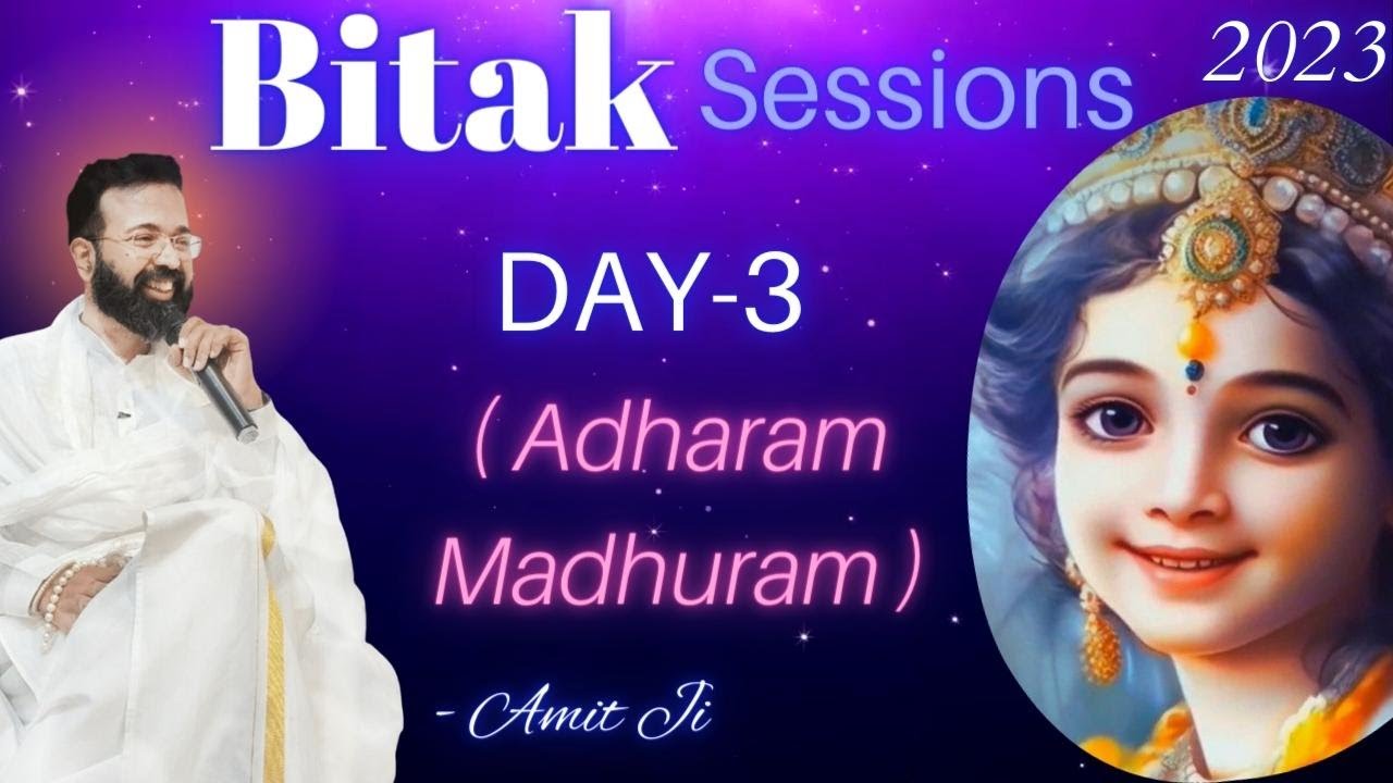 Bitak Day 3 , 2023 👉Special Session By Amit Ji ( Sundar Brij Leela)