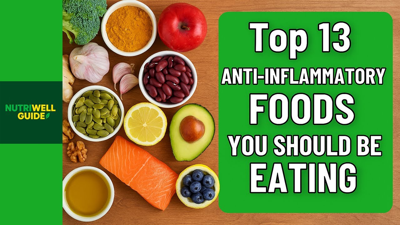 Top 13 Anti-Inflammatory Foods You Should Be Eating | Fight Inflammation Naturally