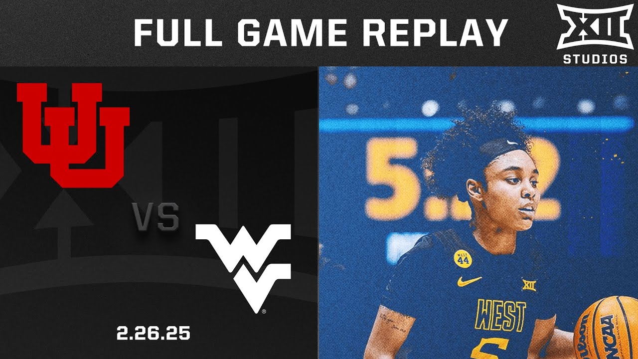 Utah vs. West Virginia (2.26.25) Full Game Replay | 2024-25 Big 12 Women's Basketball