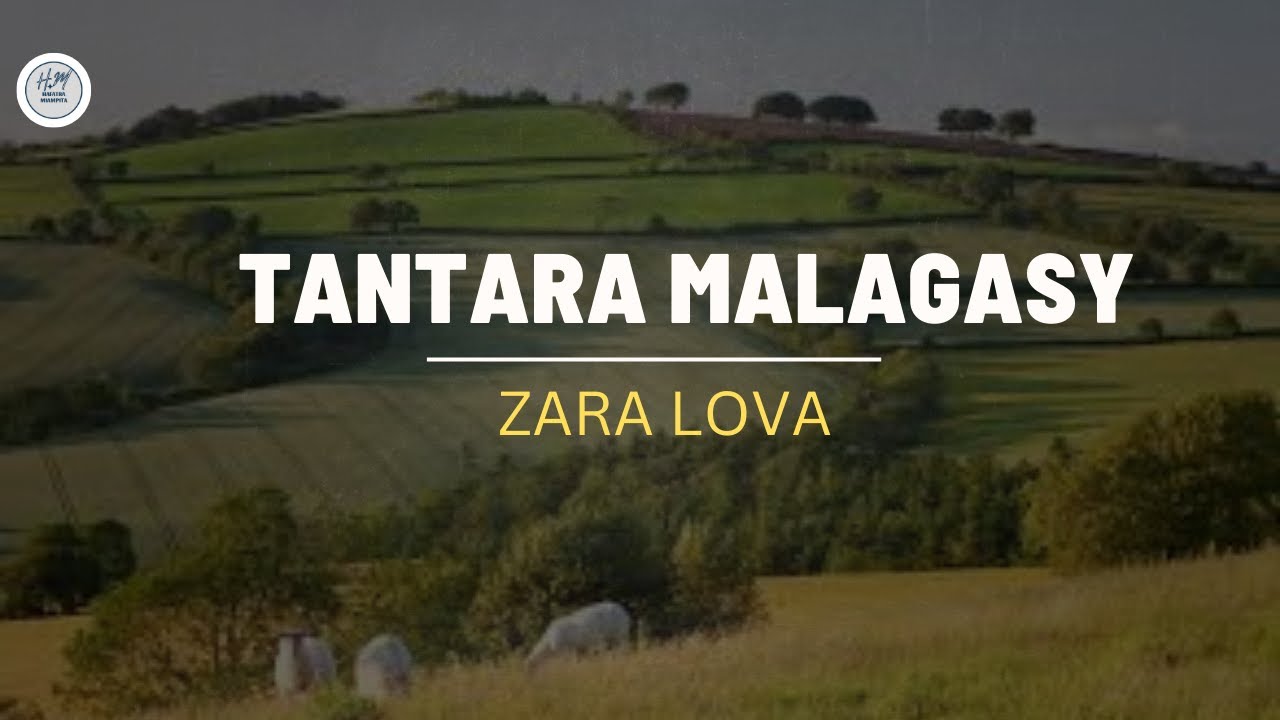 TANTARA MALAGASY - ZARA LOVA