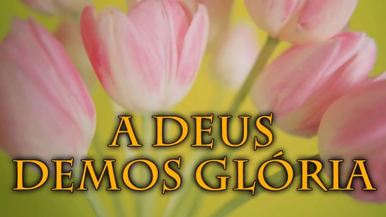 Hinário Adventista 16 - A DEUS DEMOS GLÓRIA