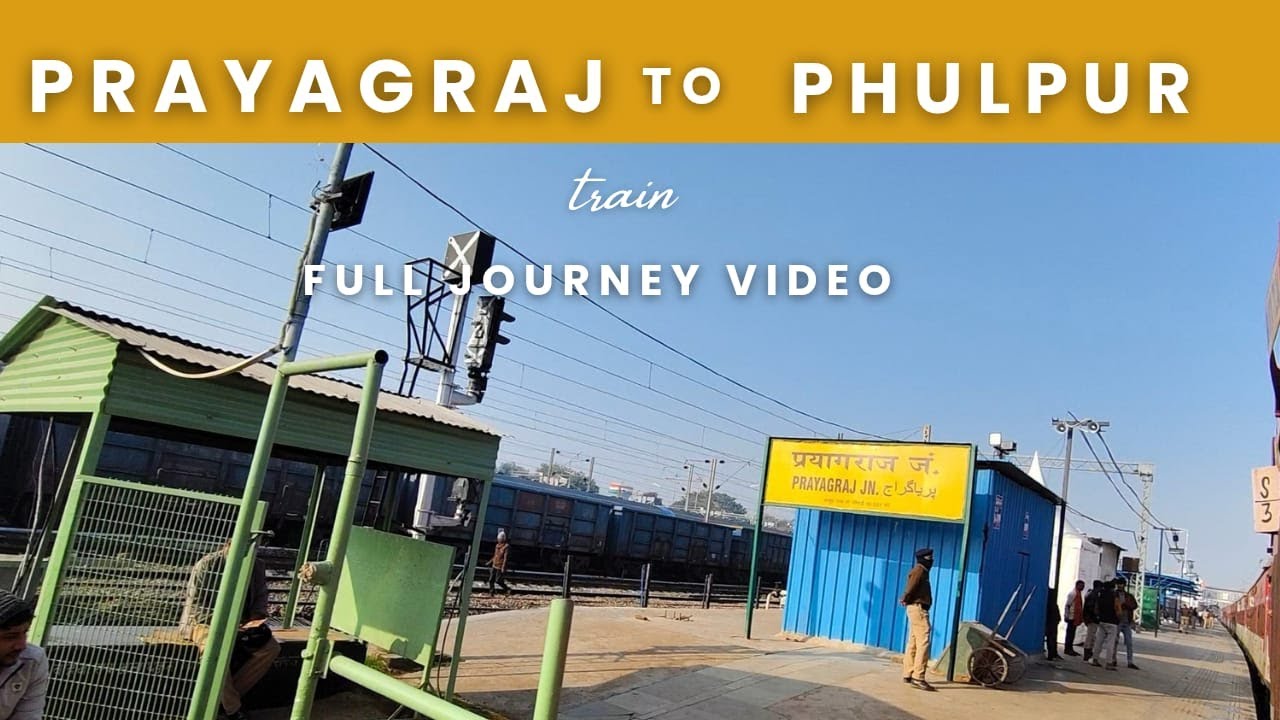 PRAYAGRAJ JN to PHULPUR JN. #prayagrajjunction #phulpur #indianrailways #travlevlog #4ktour