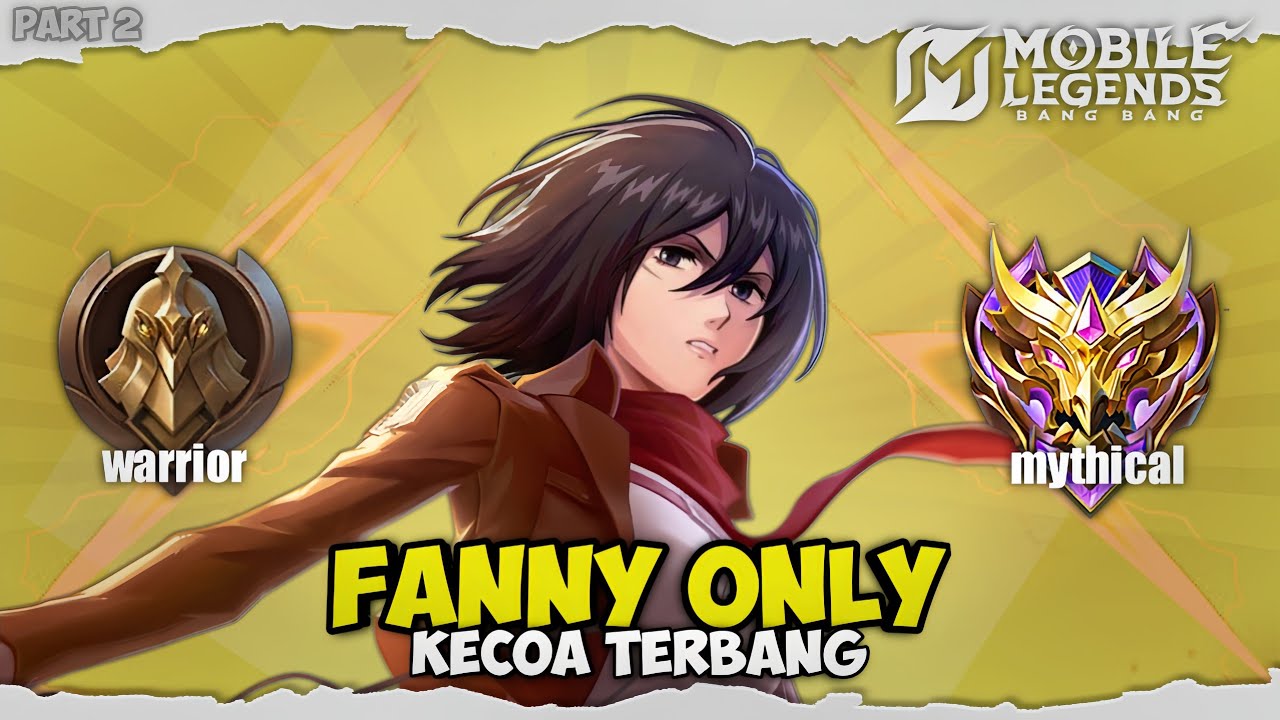 Namatin Mobile Legends tapi Fanny only