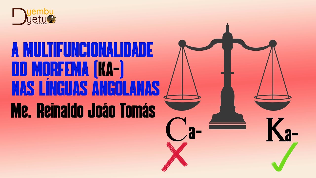 A MULTIFUNCIONALIDADE DO MORFEMA (KA-)  NAS LÍNGUAS ANGOLANAS