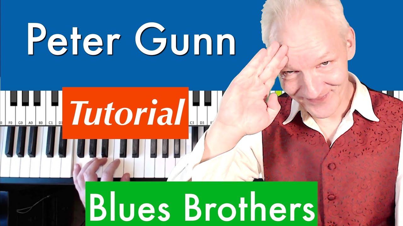 Peter Gunn, Blues Brothers, Piano Tutorial