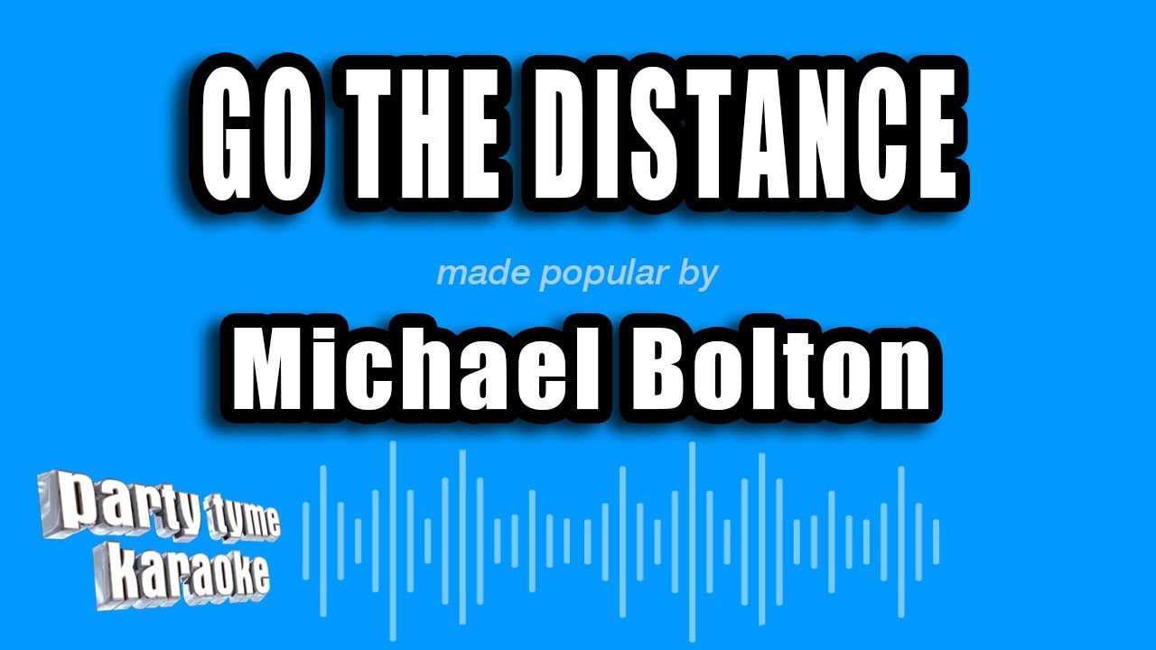 Michael Bolton - Go The Distance (Karaoke Version)