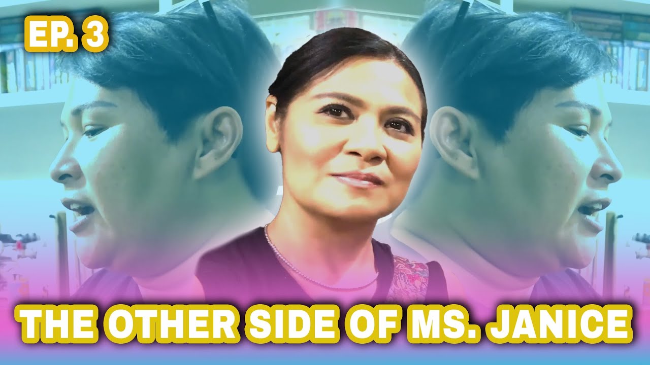 THE OTHER SIDE OF MS. JANICE (NAJANIS KO SI JANICE) | CANDY AND YOU | EPISODE 3