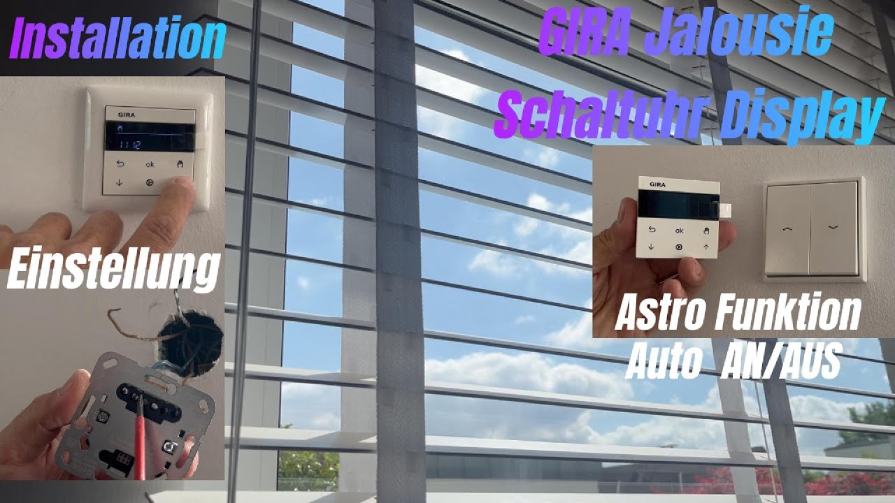GIRA Jalousie Rollo Schaltuhr Display Installation & Einstellung Auto Auf/Ab Astro-Funktion Einfach
