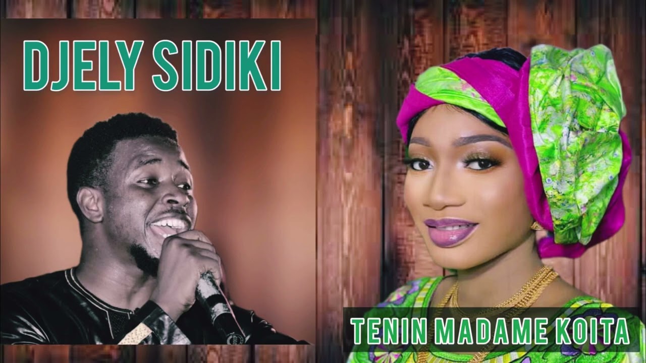 DJELY SIDIKI-TENIN MADAME KOITA