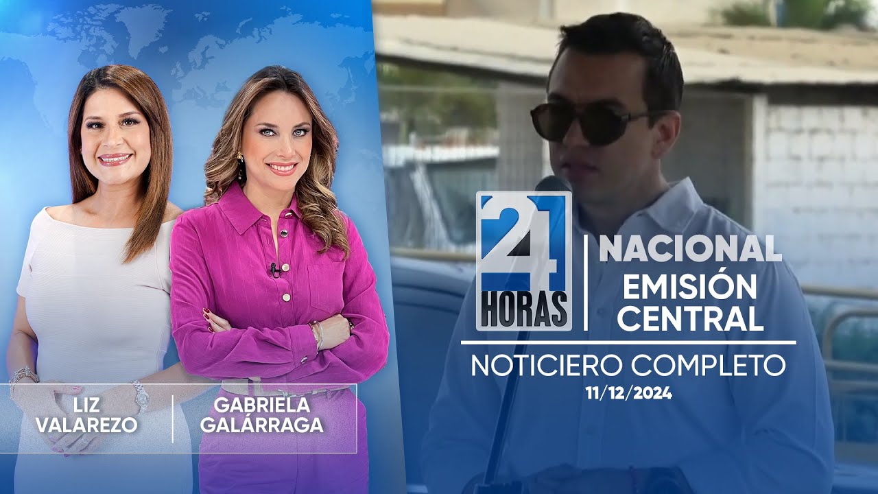 Noticiero de Ecuador (Emisión Central 11/12/2024)