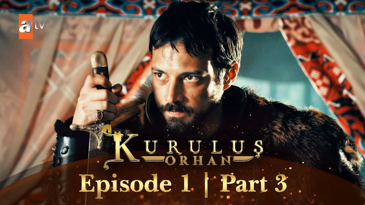 Kurulus Orhan Urdu I Episode 1 - Part 3 I Subtitled