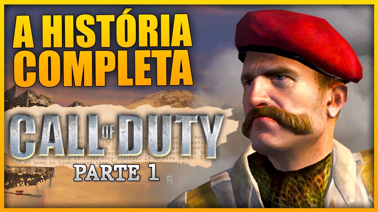 A História Completa de CALL OF DUTY (Trilogia Clássica) - Parte 1: O Início da 2ª Guerra Mundial