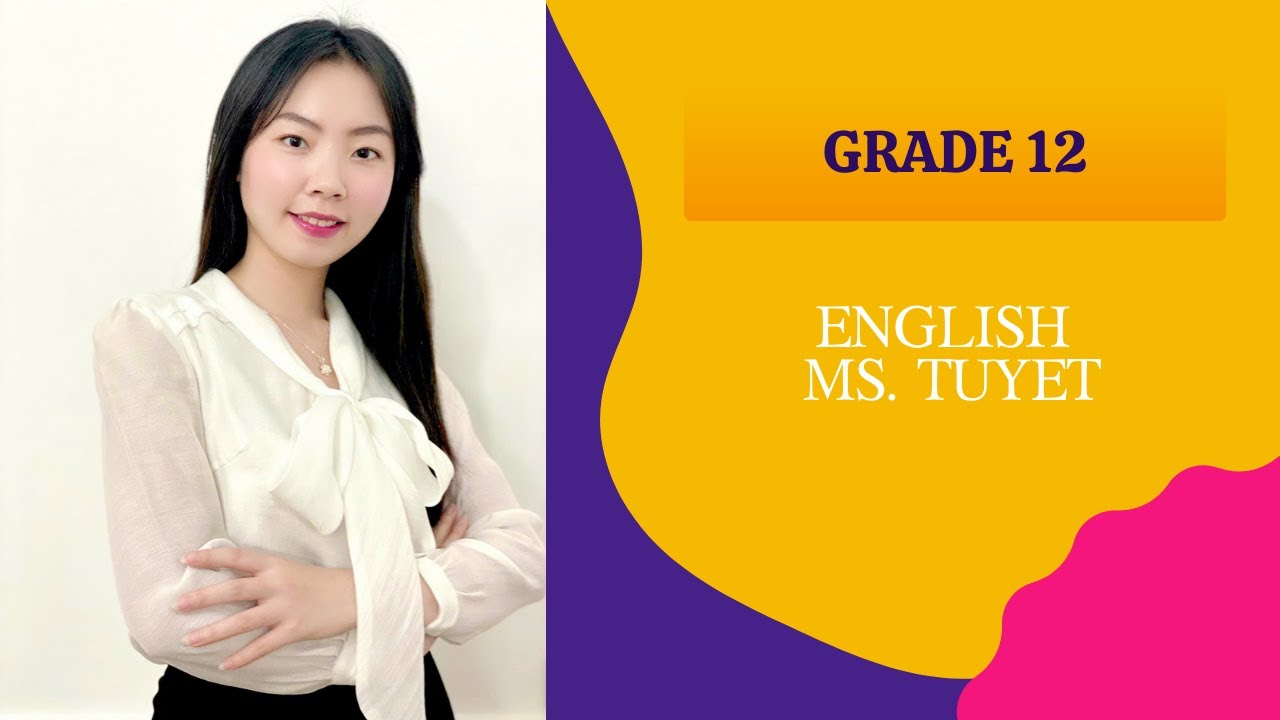 English 12 - Buổi 39 (31Jan):  Giải Đề Dự Đoán - Đề phát triển số 8