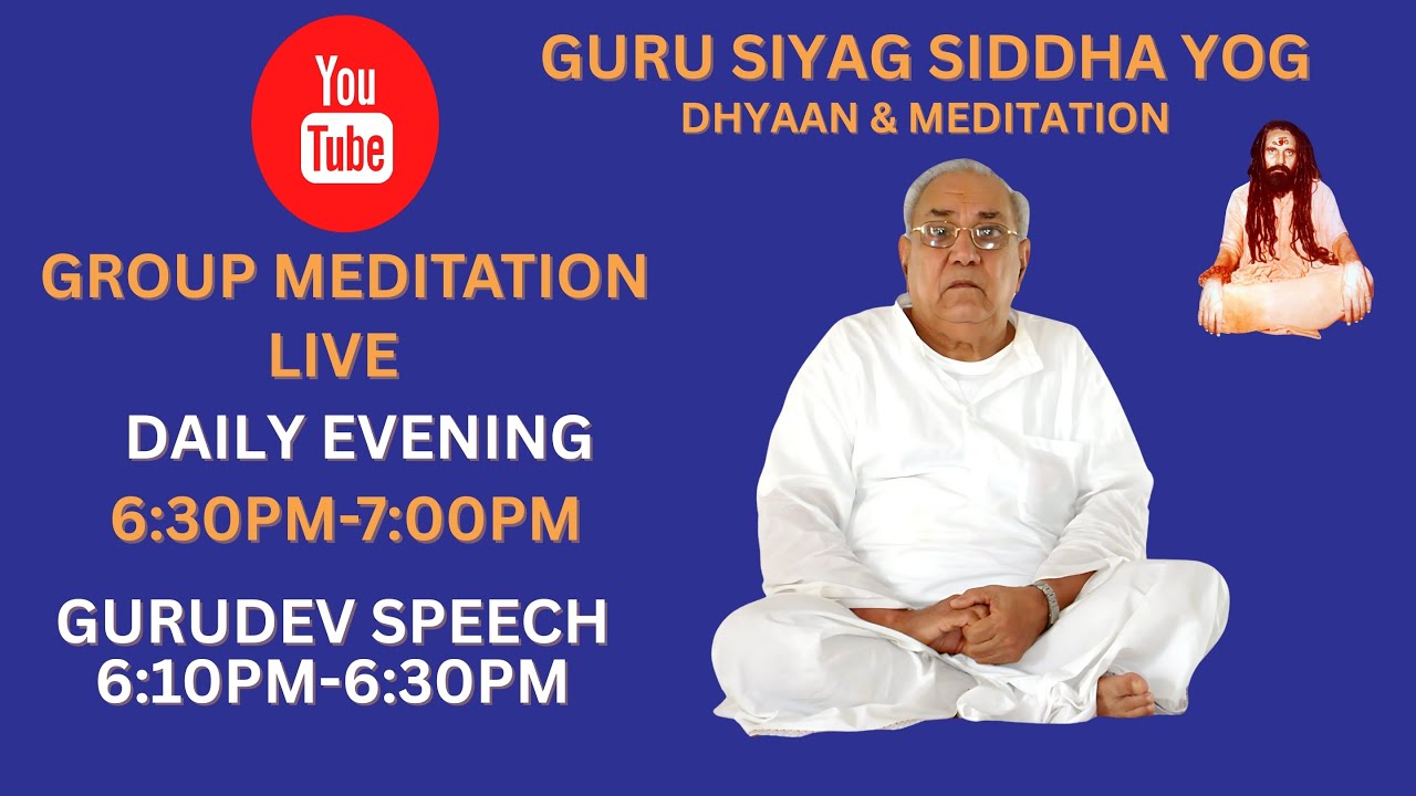 Shree Gurudev Siyag Siddha Yog Evening Meditation 23rd Feb