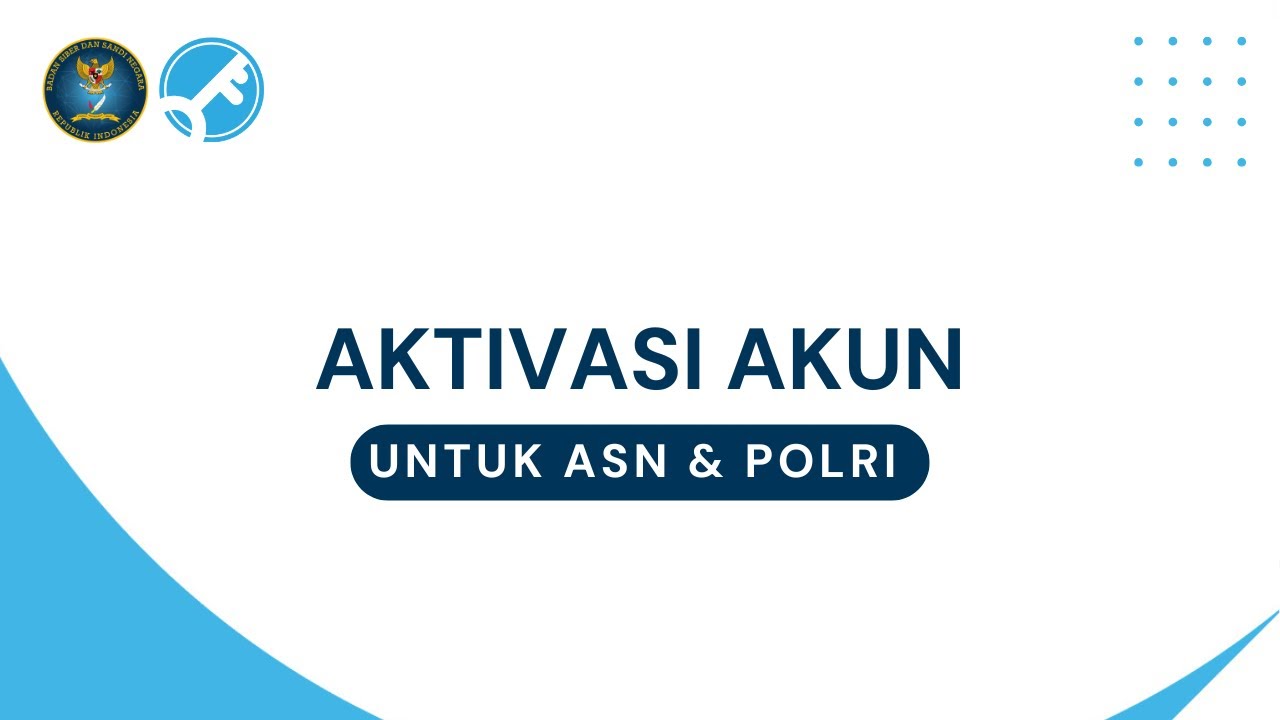 [Tutorial] Aktivasi Akun ASN dan POLRI