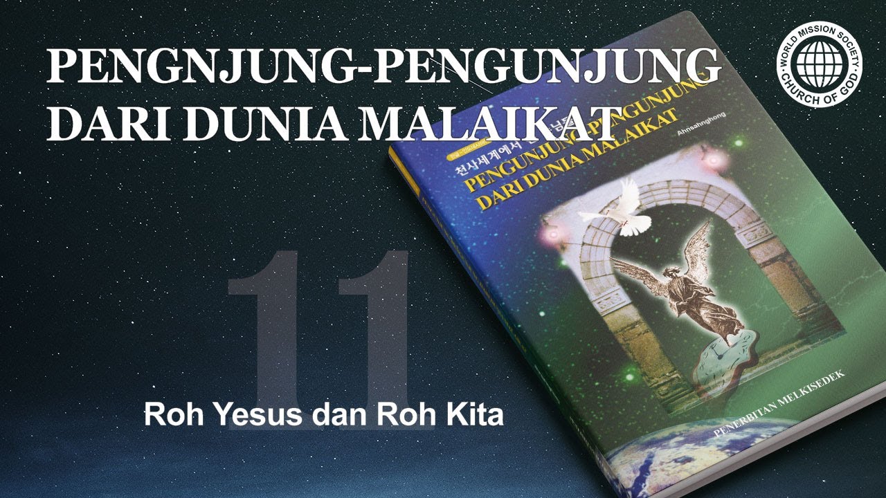 Bab 11 Roh Yesus dan Roh Kita | Gereja Tuhan