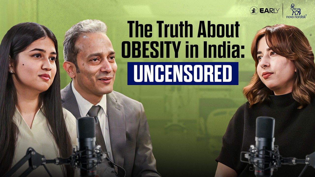 Uncovering GLP-1s | E03: The Truth About Obesity In India: Uncensored | Earlyfit | Novo Nordisk