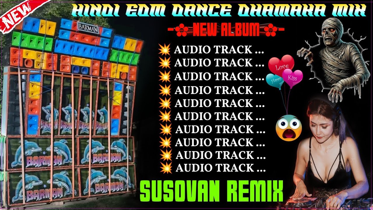 HINDI EDM DANCE DHAMAKA MIX 💥 UNIQUE STYLE EDM DANCE DHAMAKA MIX 💥 DJ SUSOVAN REMIX 2026 