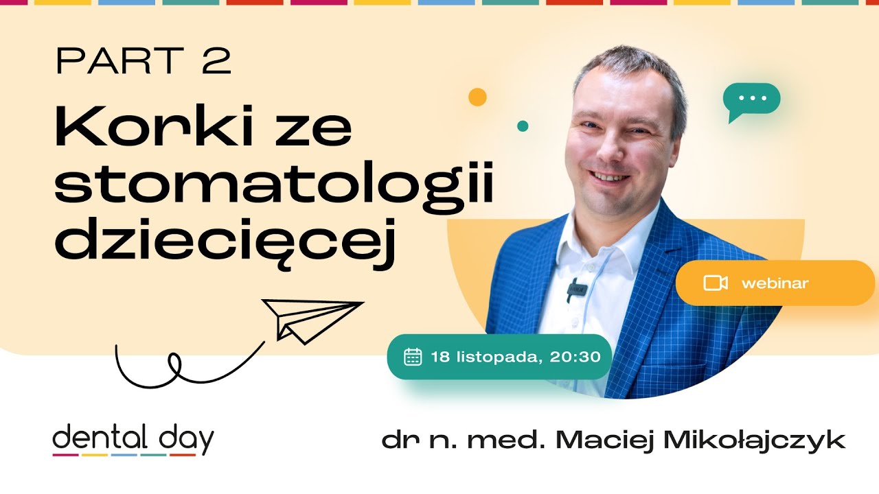 Korki ze stomatologii dziecięcej 🦷 PART 2 | dr n. med. Maciej Mikołajczyk