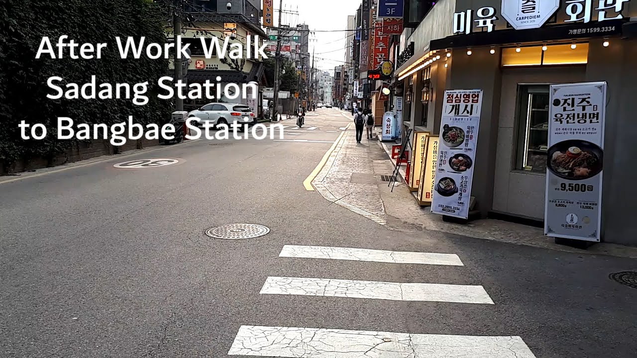 Walking Around - Bangbae Station to Sadang Station