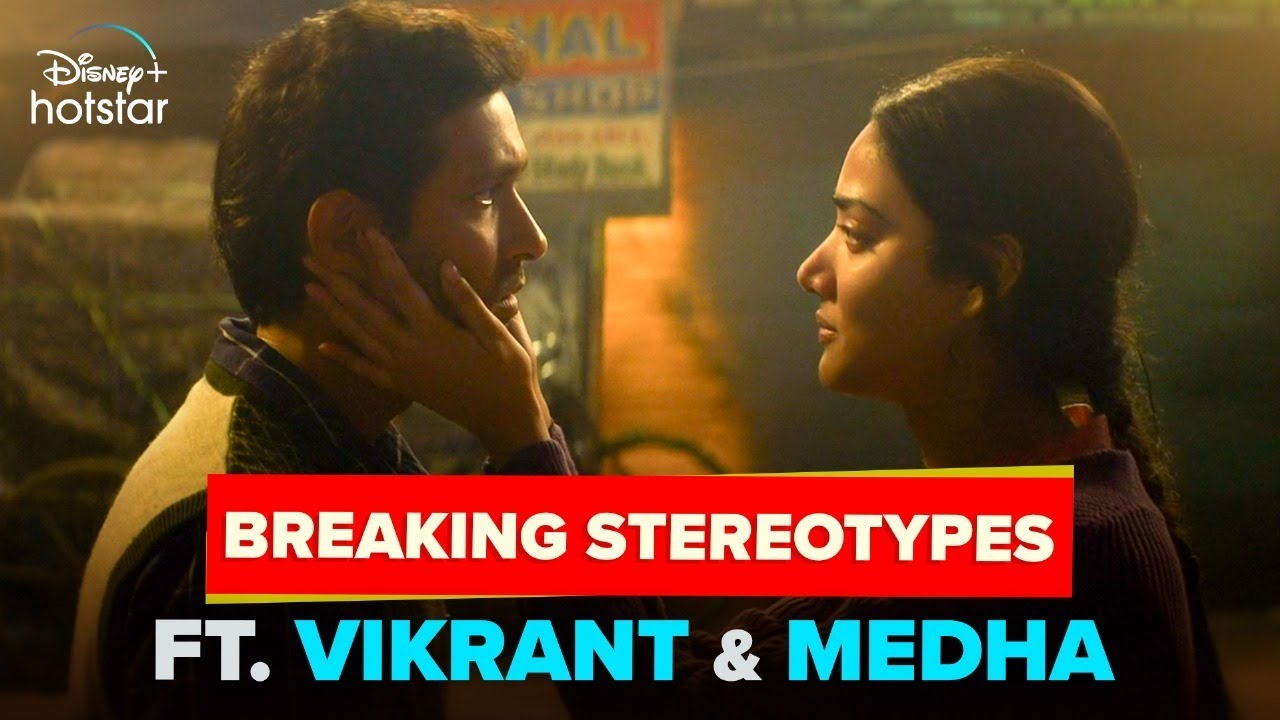 Love: The ultimate game-changer | Vikrant Massey | Medha Shankar | 12th Fail | DinseyPlus Hotstar