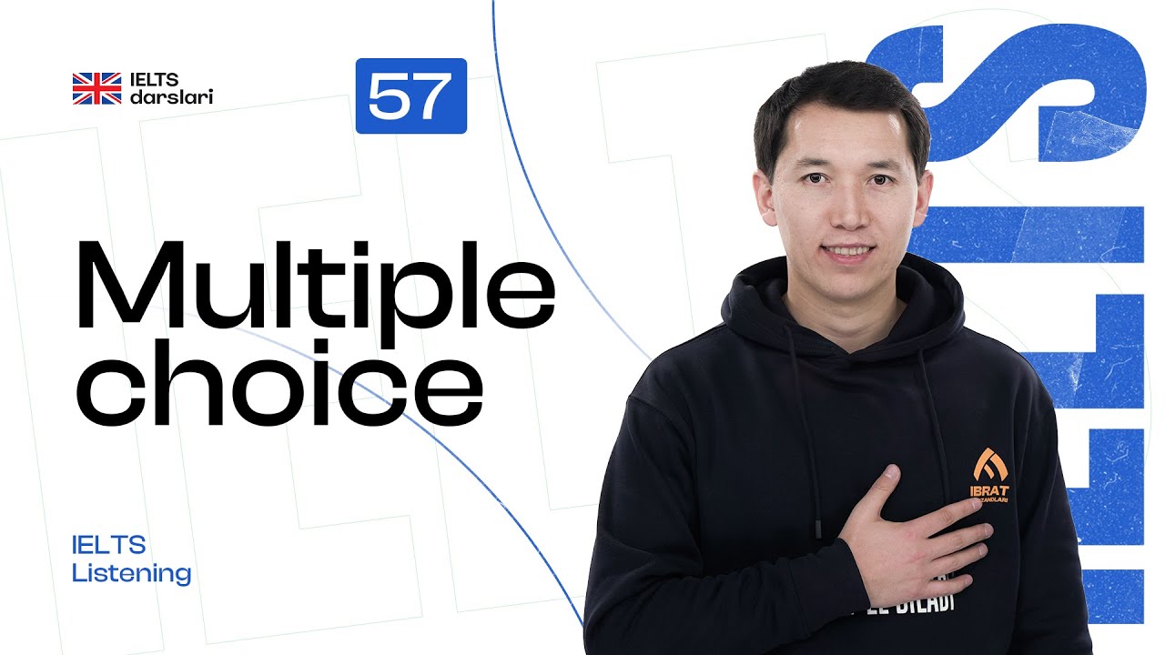 IELTS Listening — Multiple choice | 57-dars | IELTS darslari