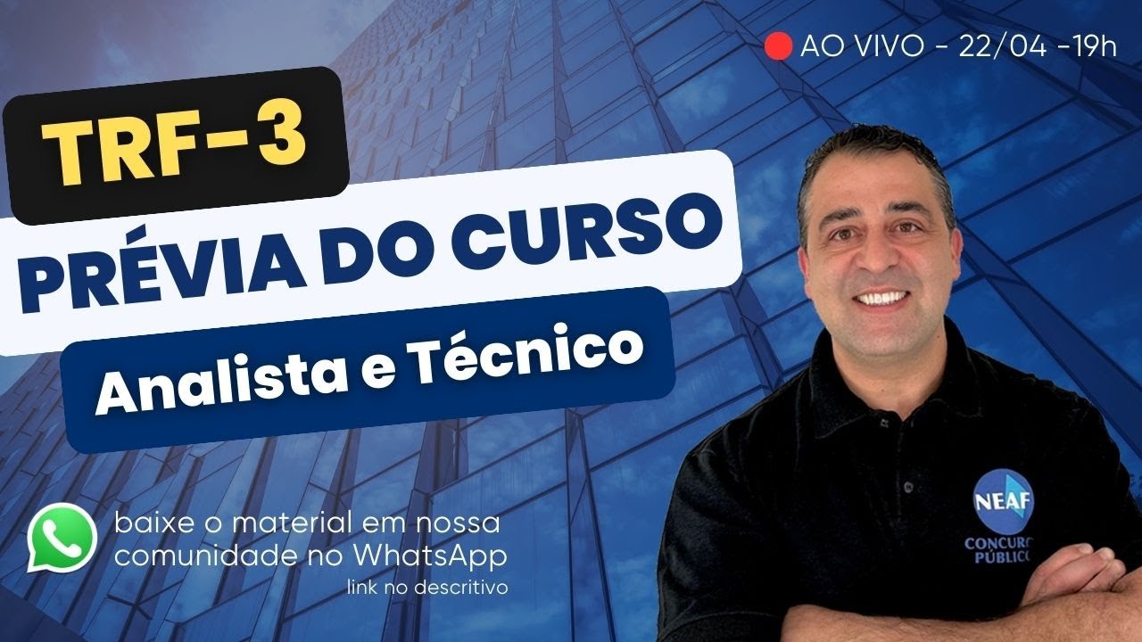 🔴 TRF3 2024 - T&eacute;cnico e Analista | Banca FCC | Lan&ccedil;amento e Apresenta&ccedil;&atilde;o do Curso NEAF