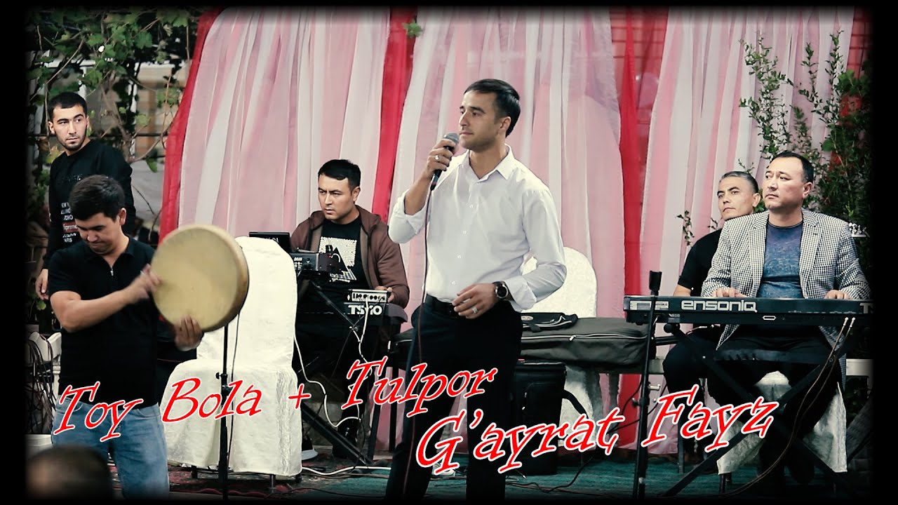 Той бола + Тулпор - Ғайрат файз/ G'ayrat Fayz- Toy bola + Tulpor / туй хизматидан