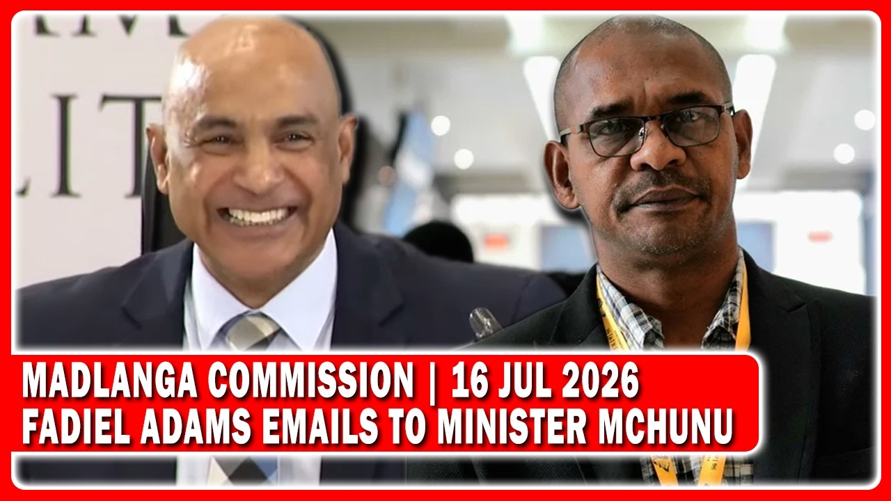 &ldquo;Fadiel Adams Emails To Minister Mchunu&rdquo; Madlanga Commission Evidence By Colonel Brian Padayachee