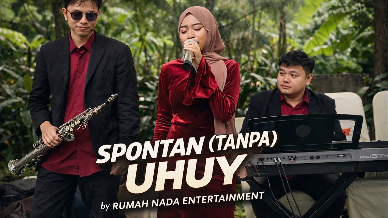 Spontan (Tanpa) Uhuy! by Rumah Nada Entertainment