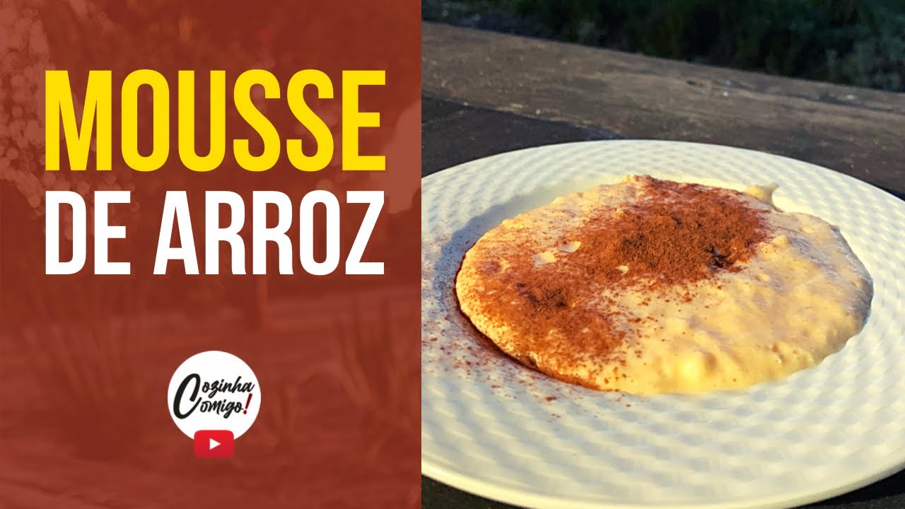 MOUSSE DE ARROZ - Uma delícia que vai surpreender!!!