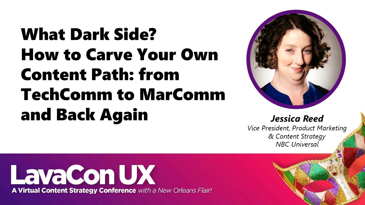 What Dark Side? How to Carve Your Own Content Path, from TechComm to MarComm and Back Again