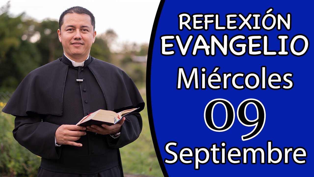 Evangelio de Hoy Miércoles 09 de Septiembre 2020