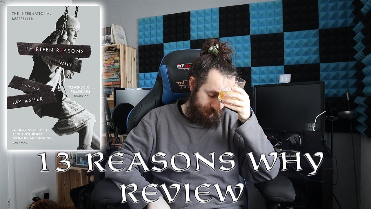 13 Reasons Why | Book Review | Why Does This Book Exist?