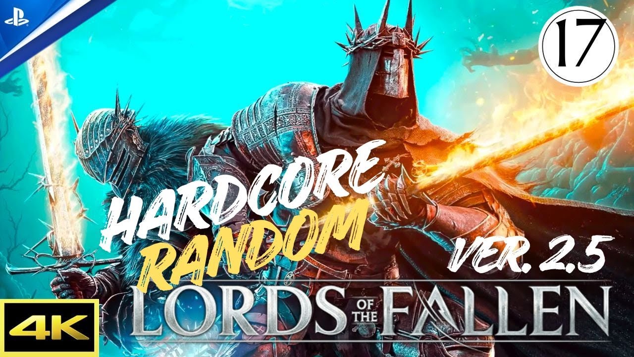 #zagrajmy Lords of the Fallen | TRUDNA ŚCIEŻKA - WYZWANIE HARDCORE RANDOM | Odc.17 #ps5 #coop