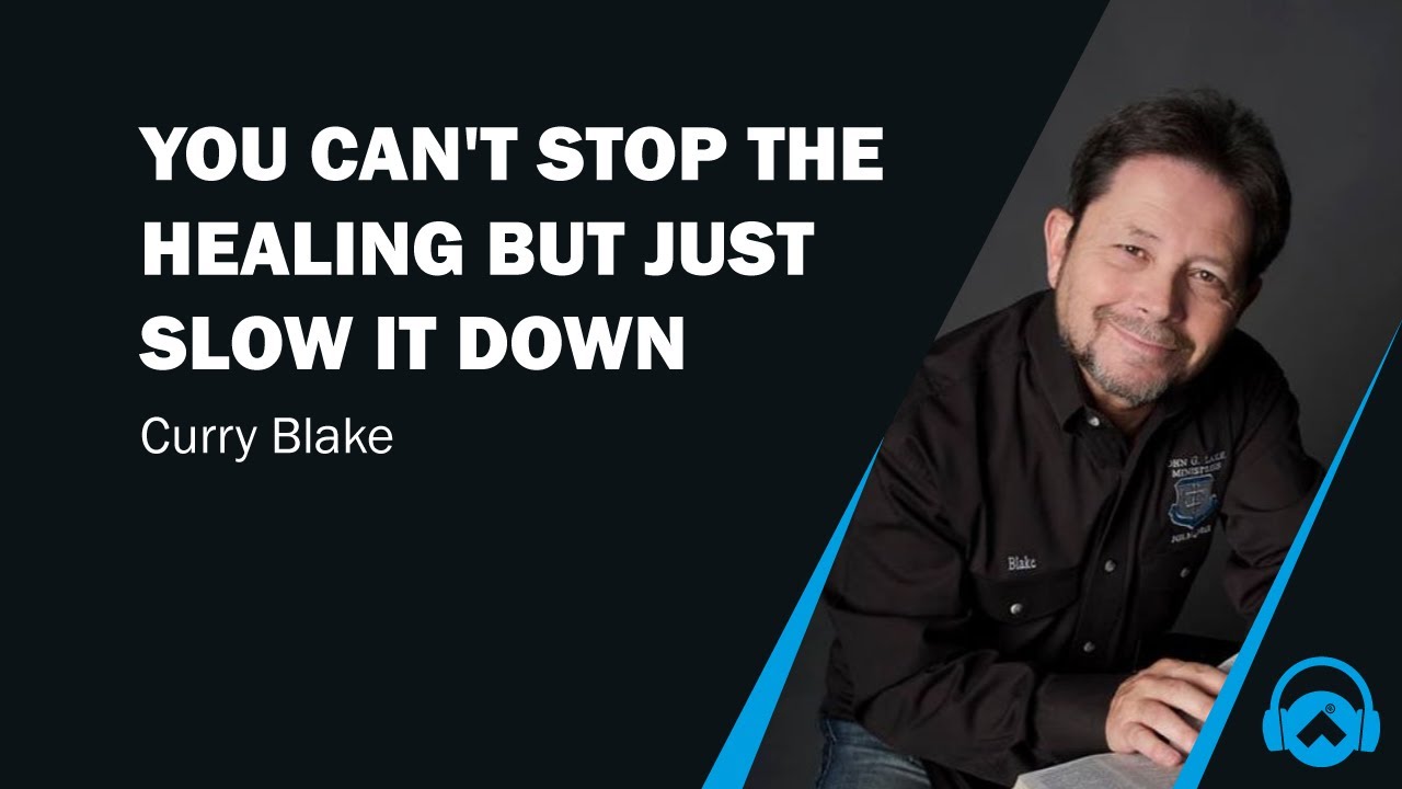 You can't stop the healing but just slow it down, Curry Blake