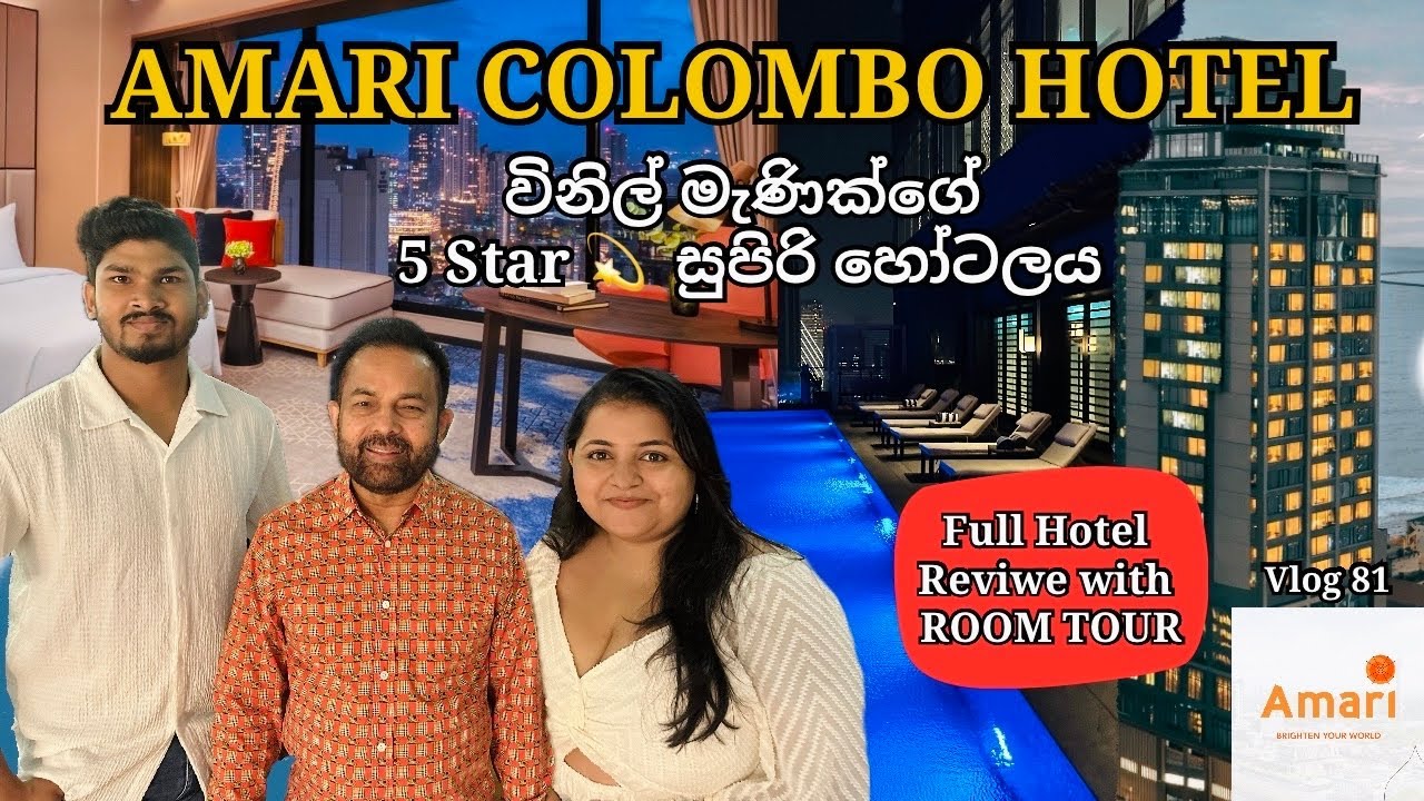 Amari Colombo Hotel Full Review With Room Tour | New 5 Star ⭐️ Hotel in Sri Lanka 🇱🇰