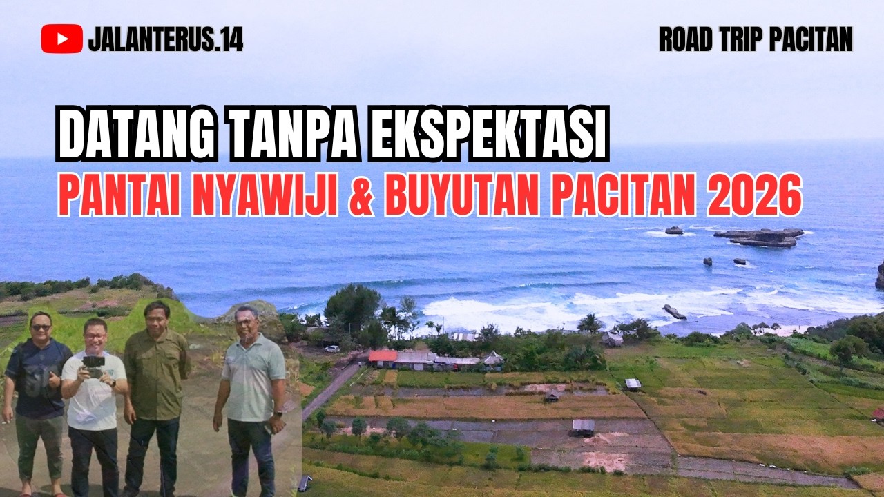 Pantai Nyawiji & Buyutan Pacitan 2026: Masih Sepi atau Sudah Ramai? Real Kondisi Terbaru!
