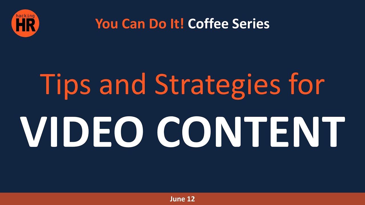 You Can Do It! Coffee Series | Tips and Strategies for Video Creation