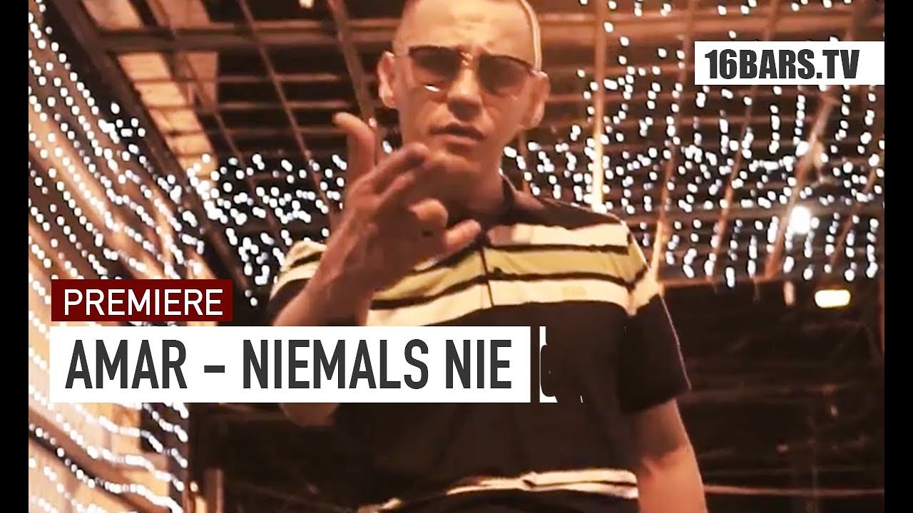 Amar - Niemals Nie | 16BARS.TV PREMIERE