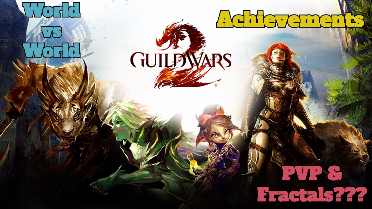 Guild Wars 2 - WvW attempt and achievement hunting (PvP & Fractals???)