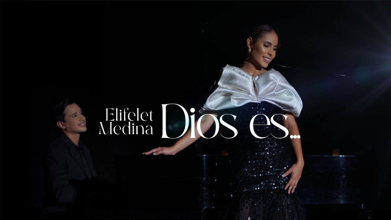 Dios es - Elifelet Medina (Vídeo Oficial)